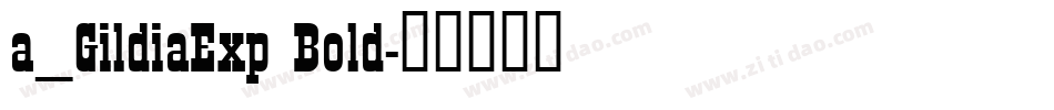 a_GildiaExp Bold字体转换